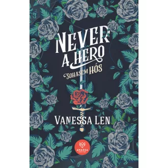 Never a Hero - Sohasem hős - Vanessa Len