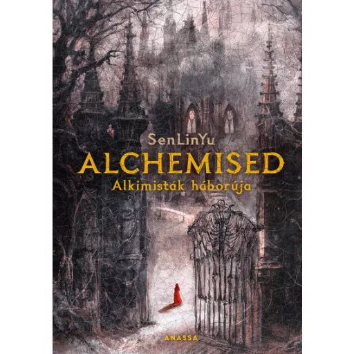 Alchemised - Alkimisták háborúja - SenLinYu