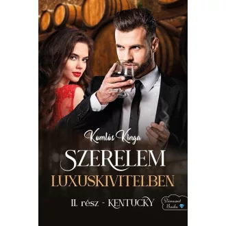 Kentucky - Szerelem luxuskivitelben 2. - Komlós Kinga