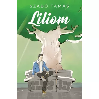 Liliom - Szabó Tamás