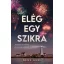 Elég egy szikra - Bene Andi