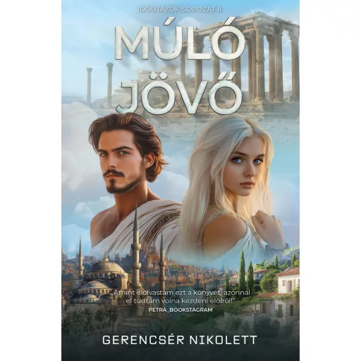 Múló Jövő - Időutazók 2. - Gerencsér Nikolett