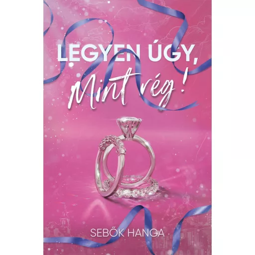 Legyen úgy, mint rég! (Éldekorált) - Sebők Hanga