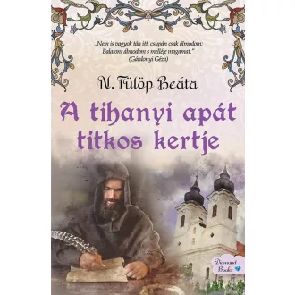 A tihanyi apát titkos kertje - N. Fülöp Beáta