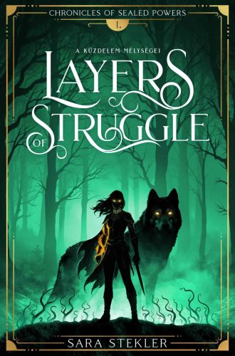 Layers of Struggle - A küzdelem mélységei - Sara Stekler
