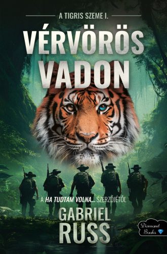 Vérvörös vadon - A tigris szeme 1. - Gabriel Russ