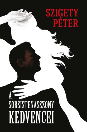A sorsistenasszoy kedvencei - Szigety Péter