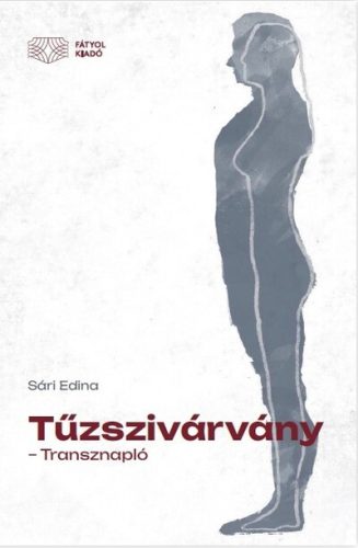 Tűzszivárvány - Transznapló - Sári Edina