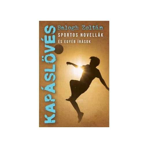 Kapáslövés - Balogh Zoltán
