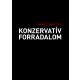 Konzervatív forradalom - Békés Márton (szerk.)