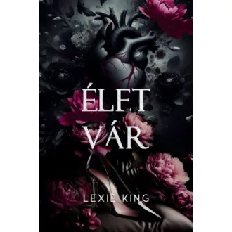 Élet vár - Lexie King