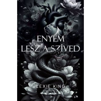 Enyém lesz a szíved (Éldekorált) - Lexie King