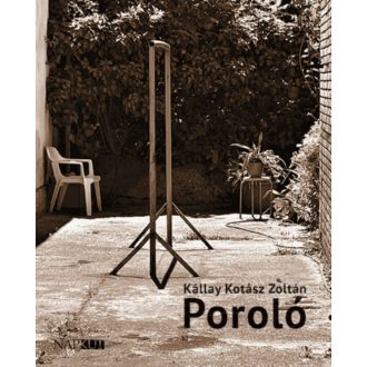 Poroló - Kállay Kotász Zoltán