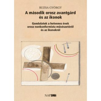 A második orosz avantgárd és az ikonok - Ruzsa György