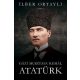 Gázi Musztafa Kemál Atatürk - Ilber Ortayli