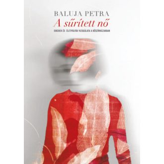 A sűrített nő - Baluja Petra