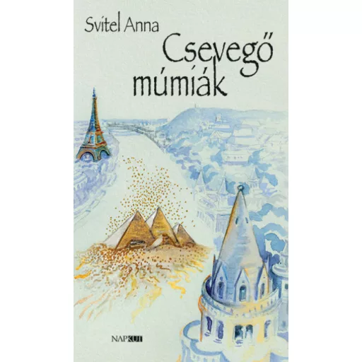 Csevegő múmiák - Svitel Anna