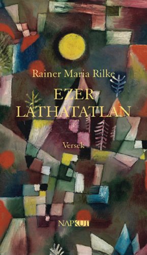 Ezer láthatatlan - Versek - Rainer Maria Rilke