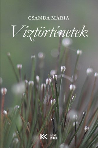 Víztörténetek - Csanda Mária