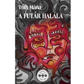 A futár halála - Tóth Mária