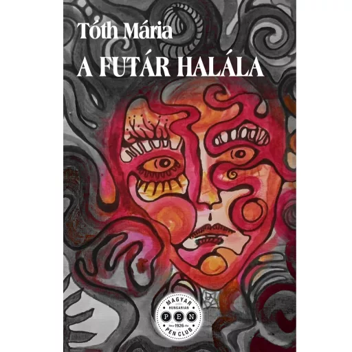 A futár halála - Tóth Mária