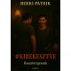 Kirekesztve - Összetört ígéretek - Berki Patrik
