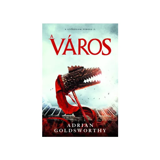 A város - Adrian Goldsworthy