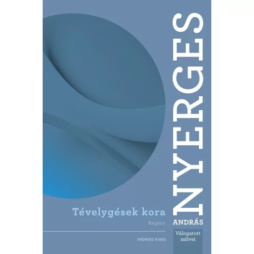 Tévelygések kora - Nyerges András