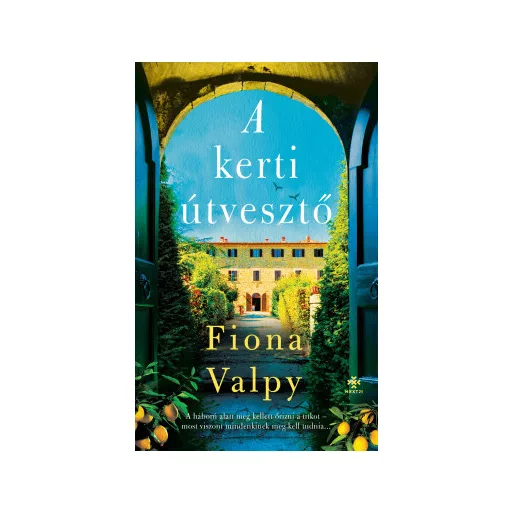 A kerti útvesztő - Fiona Valpy