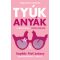Tyúkanyák - Sophie McCartney