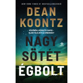 Nagy, sötét égbolt - Dean Koontz