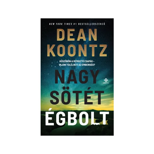 Nagy, sötét égbolt - Dean Koontz