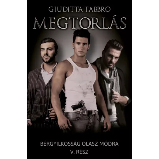 Megtorlás - Bérgyilkosság olasz módra 5. - Giuditta Fabbro