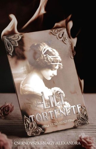 Lili története - Csernovszki-Nagy Alexandra