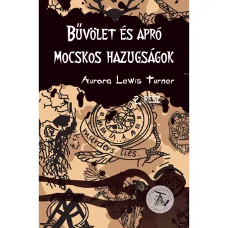   Bűvölet és apró mocskos hazugságok 2. - Aurora Lewis Turner
