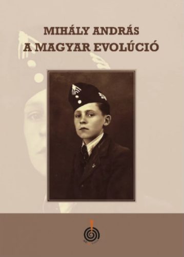 Magyar evolúció - Mihály András