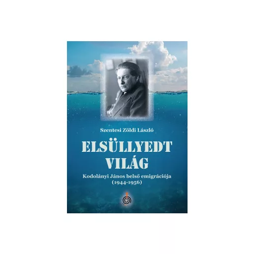 Elsüllyedt világ - Szentesi Zöldi László