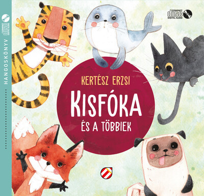 Kisfóka és a többiek - Hangoskönyv - Kertész Erzsi