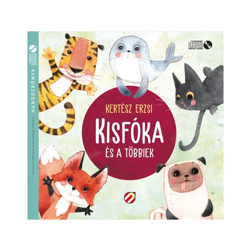 Kisfóka és a többiek - Hangoskönyv - Kertész Erzsi