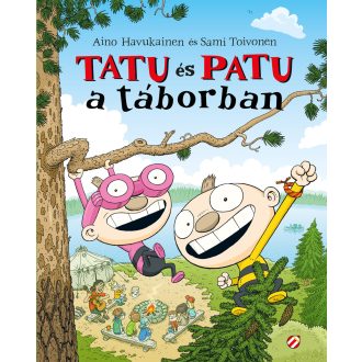 Tatu és Patu a táborban - Aino Havukainen - Sami Toivonen