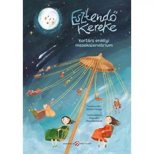 Esztendő kereke - Makkai Kinga szerk.