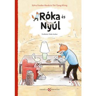 Róka és Nyúl - Sylvia Vanden Heede, Thé Tjong-Khing