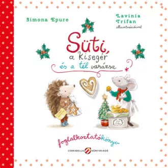 Süti, a kisegér és a tél varázsa - Simona Epure