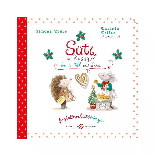 Süti, a kisegér és a tél varázsa - Simona Epure