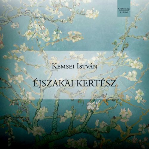 Éjszakai kertész - Kemsei István
