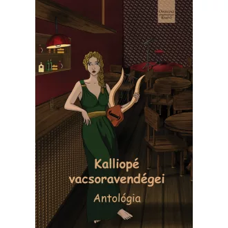Kalliopé vacsoravendégei (Antológia)