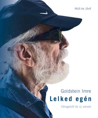 Lelked egén - Válogatott és új versek - Goldstein Imre