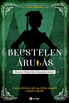 Becstelen árulás - Lynn Messina