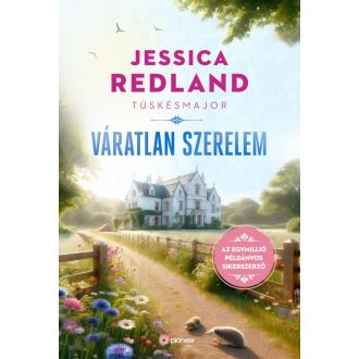 Tüskésmajor - Váratlan szerelem - Jessica Redland