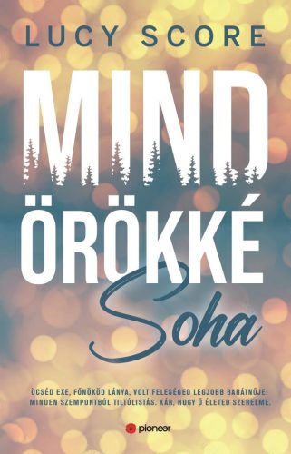 Mindörökké soha - Lucy Score